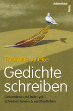 Laden Sie das Bild in den Galerie-Viewer, Thomas Wieke: Gedichte schreiben