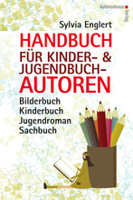 Laden Sie das Bild in den Galerie-Viewer, Sylvia Englert: Handbuch für Kinder- und Jugendbuch-Autoren