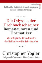 Laden Sie das Bild in den Galerie-Viewer, Christopher Vogler: Die Odyssee der Drehbuchschreiber, Romanautoren und Dramatiker