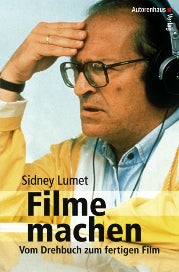 Sidney Lumet: Filme machen